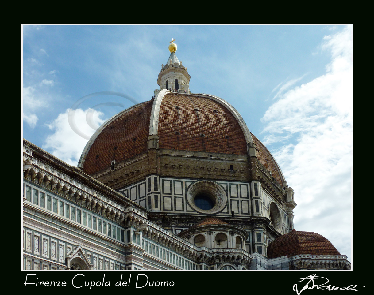 Firenze - - Meravigliosa! 
La celebre cupola del Brunelleschi costituisce la copertura della crociera del Duomo di Firenze;  la pi grande cupola in muratura mai costruita (diagonale maggiore della cupola interna: 45 metri, quella dellesterna: 54).